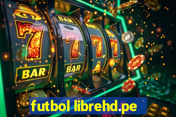 futbol librehd.pe
